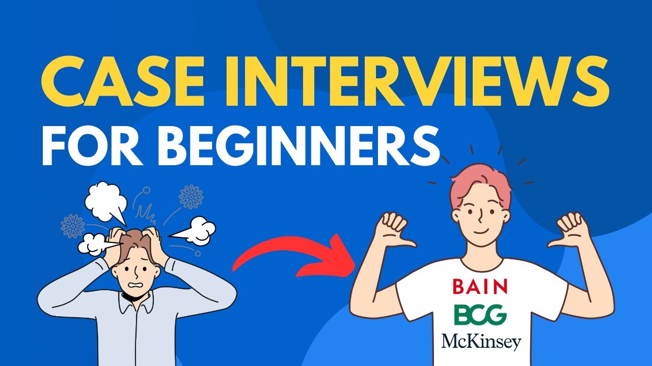 The Beginner’s Guide to Case Interviews (2024)