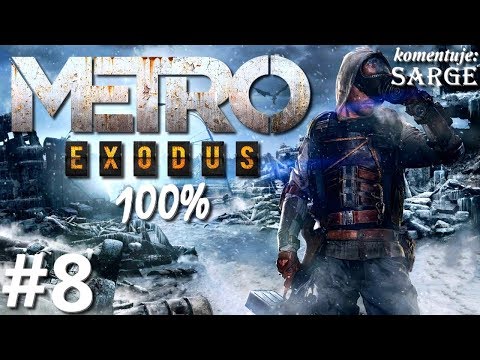 Zagrajmy w Metro Exodus PL (100%) odc. 8 - Potrzebna pomoc