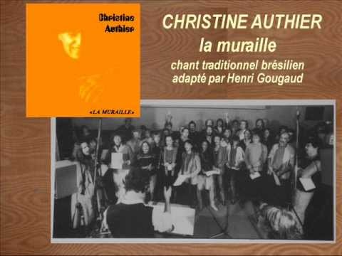 CHRISTINE AUTHIER  La Muraille