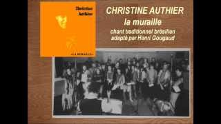 CHRISTINE AUTHIER  La Muraille