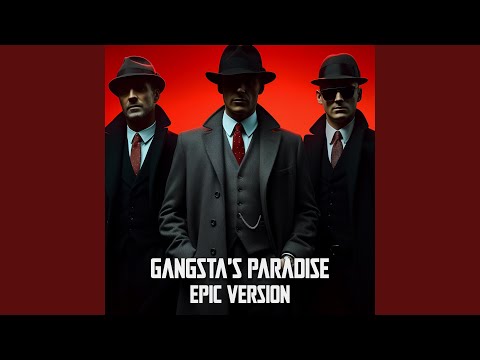 Gangsta's Paradise (Epic Version)