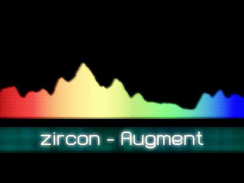 zircon - Augment (Complextro / Dubstep / Electro) [Getaway EP]