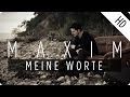 MAXIM "Meine Worte" (OFFICIAL VIDEO) 