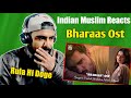 Indian Reaction | Bharaas Ost | Singers: Yashal Shahid & Adnan Dhool