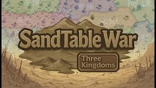 *NEW GAME* SandTable War: Three Kingdoms - Ancient Chinese Warfare