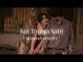 Koi Tumsa Nahi Slowed Reverb Sonu Nigam Shreya Goshal Musiclin