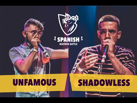 UNFAMOUS vs SHADOWLESS - Semifinal INDIVIDUAL Masc. - Spanish Beatbox Battle 2020