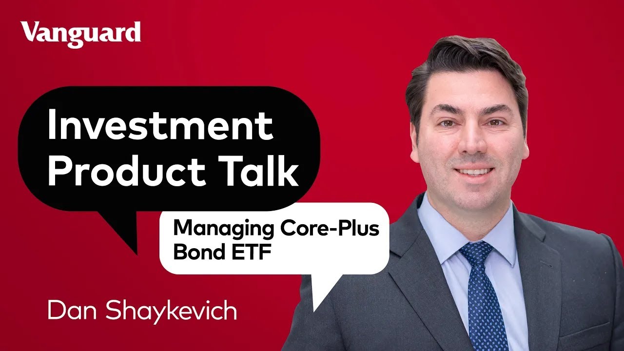 Core-Plus Bond ETF Explained | Vanguard