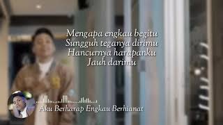 Download lagu Arief - Aku Berharap Engkau Berkhianat || Setelah sekian lama bersama||(lyrics) mp3