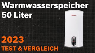 TOP–7. Die besten Warmwasserspeicher 50 Liter. Test & Vergleich 2023 | Deutsch