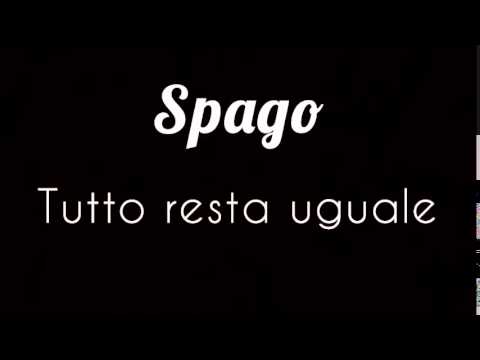Spago - Tutto resta uguale ( prod. Rash)