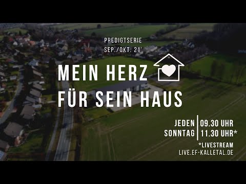 MEIN HERZ FÜR SEIN HAUS  | Herzschrittmacher - Predigt: Andreas Petkau  (19.09.2021)