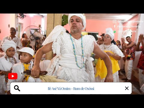 RUM DE OXOSSI - ILE ASE YÁ OMIM - AJODUN OXUM 2023