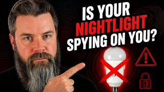 Is Your Nightlight Spying On You?