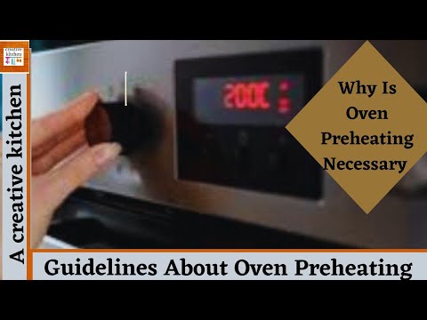 Why Is Oven Preheating is Necessary? Complete Guide line for All types of oven by #acreativekitchen