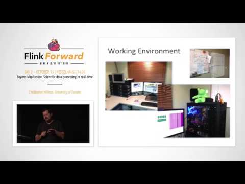Flink Forward 2015: Christopher Hillman – Beyond MapReduce, Scientific data processing in real time