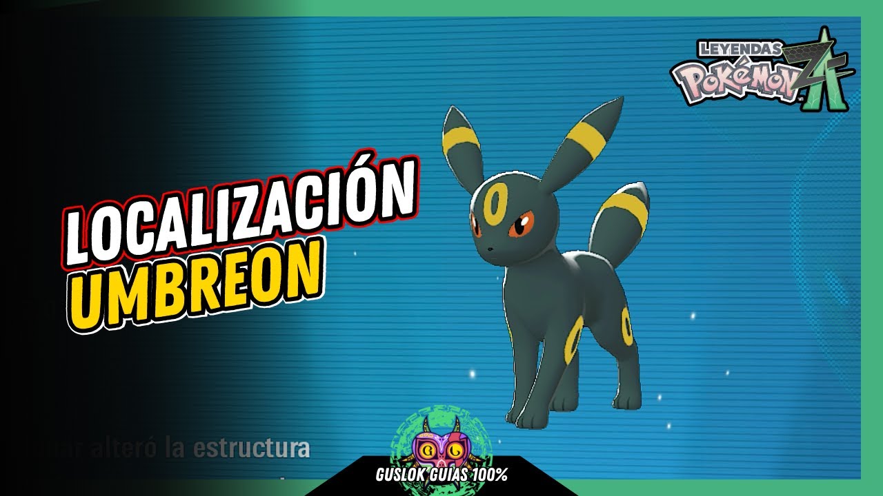 COMO CONSEGUIR a UMBREON | GUÍA 100% | 💯Leyendas Pokemon: Z-A🏆 COMO CONSEGUIR a UMBREON | GUÍA 100% | 💯Leyendas Pokemon: Z-A🏆
