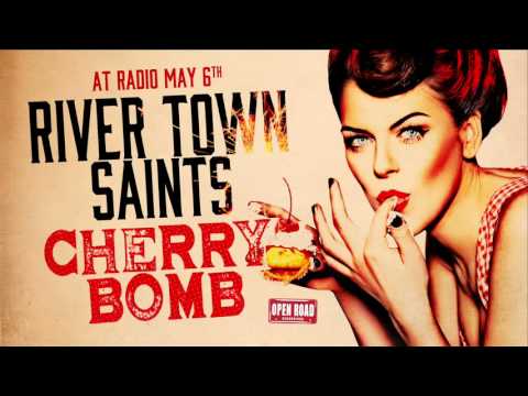 River Town Saints - Cherry Bomb [Audio Only]