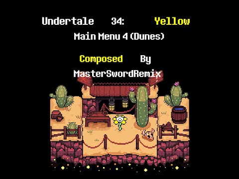 Undertale Yellow - 034 Main Menu 4 (Dunes) (Rolling) (15 minute loop)