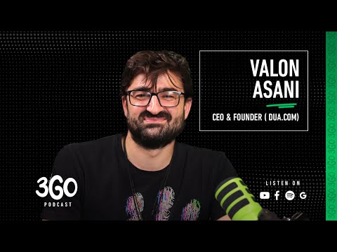 3GO Trego | Valon Asani |  CEO & Founder (Dua.com)