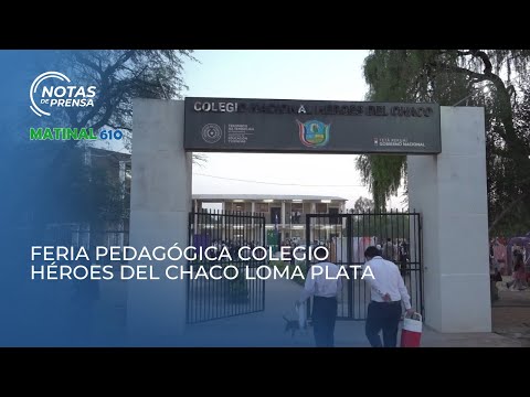 Feria pedagógica Colegio Nacional héroes del Chaco de Loma Plata