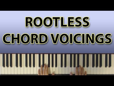Advanced Chords: Rootless Voicings