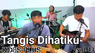 Download lagu TANGIS DIHATIKU - KOES PLUS | BEAT PLUS [ Live Recording ] mp3