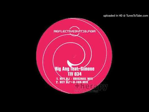Big Ang feat. Simone - Hey DJ (Original Mix)