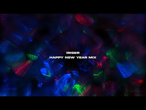 Iriser — Happy New Year #deephouse Mix 🎄