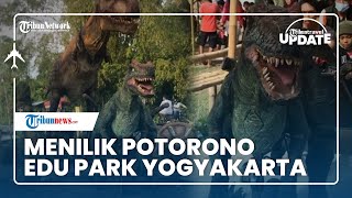 Menilik Potorono Edu Park, Tempat Wisata Baru di Bantul Yogyakarta Usung Tema Dinosaurus