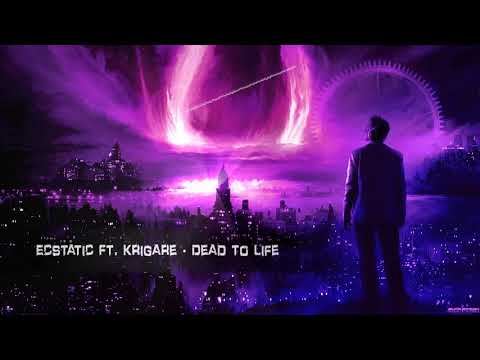 Ecstatic ft. Krigarè - Dead to Life [HQ Edit]