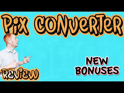 Pix Converter Review With Massive Bonuses