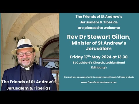 The Friends of St Andrew's Jerusalem and Tiberias welcome Revd Dr Stewart Gillan
