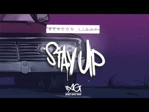 Beacon Light - Stay Up (Official Audio)