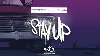 Beacon Light - Stay Up (Official Audio)
