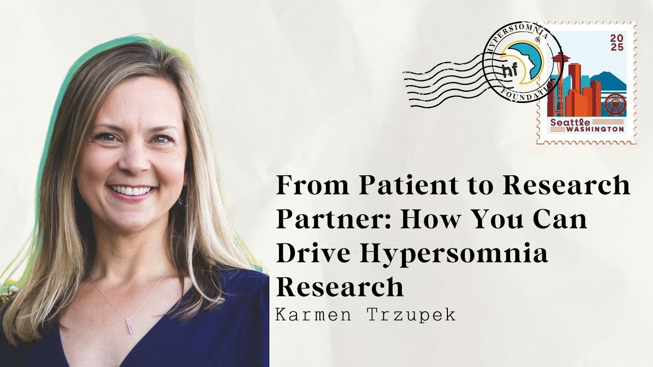 From Patient to Research Partner: How You Can Drive Hypersomnia Research with Karmen Trzupek