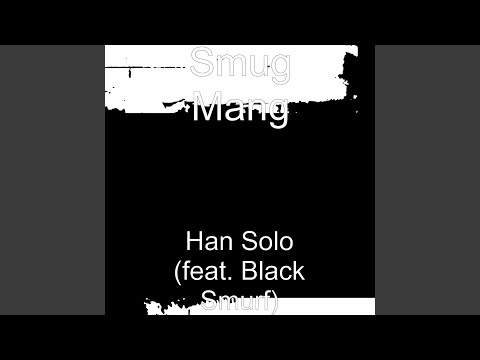 Han Solo (feat. Black Smurf)