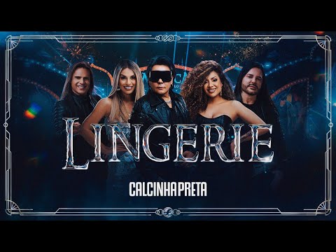 Lingerie - Calcinha Preta | DVD MÁGICA: O Espetáculo (Ao Vivo em Belém do Pará)