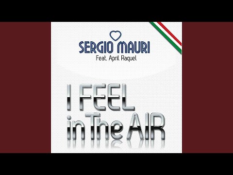 I Feel In The Air (Club Mix)