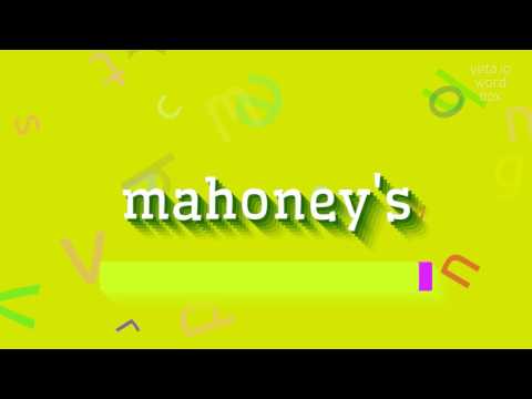 How to say "mahoney's"! (High Quality Voices)