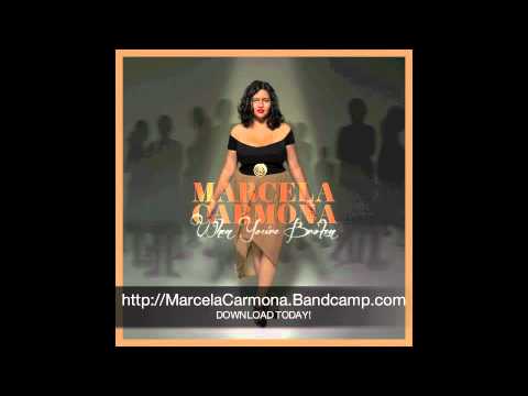 When You're Broken - Marcela Carmona (Original)