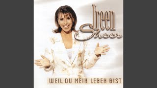 Weil Du mein Leben bist