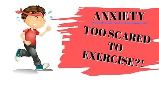Anxiety keeping you from Exercising? THIS WILL HELP!