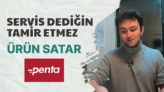 Servis dediğin böyle olmalı | Penta Teknoloji