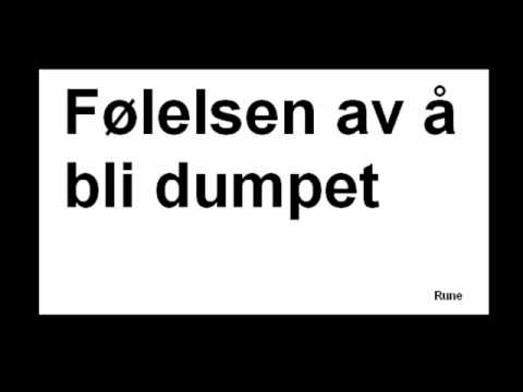 Rune - Følelsen av å bli dumpet