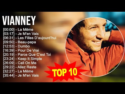 V i a n n e y 2023 MIX ~ Top 10 Des Meilleures Chansons - Album Complet