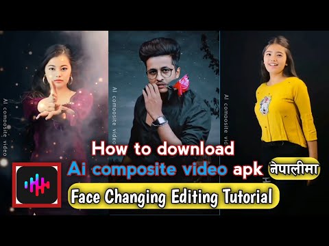 Ai Composite Video Editing Tutorial | Face Changing Tutorial | How to Download Ai composite video.