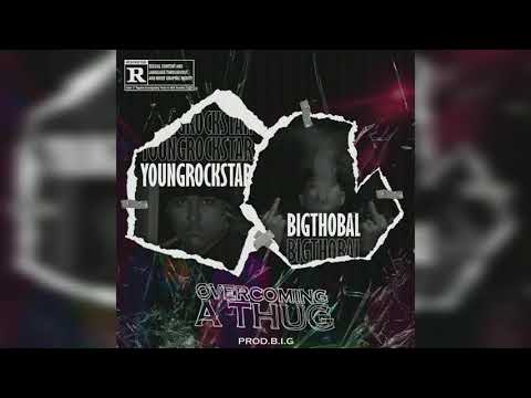 Rockstar La Bala - Overcoming A Thug Ft. G Thobal (Prod. B.I.G)