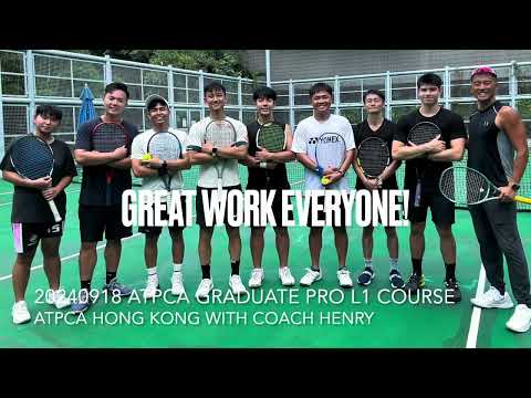 20240918 ATPCA Graduate Pro L1 coaching course🎾@atpcahongkong  with Coach Henry #廣東話 #網球 #香港