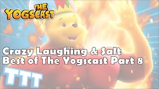 Best of Yogscast Youtube - Crazy Laughing & Salt Part 8